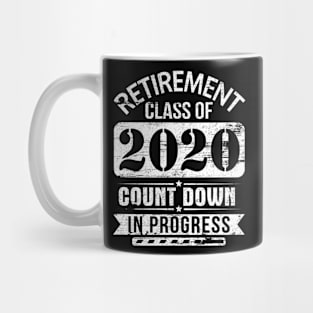 Teacher Retirement Class Of 2020 Count Down In Progress Mug